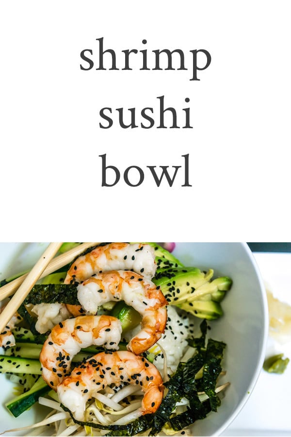 A very easy recipe for a gluten-free Shrimp Sushi Bowl that can be customized for each taste. Delicious Asian-marinated shrimp make this recipe outstanding.