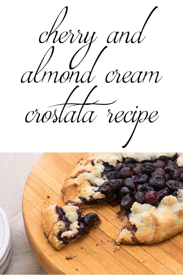 Recipe for a simple, rustic and thoroughly delightful Cherry and Almond Cream Crostata. Either fresh or frozen cherries work in this easy dessert.