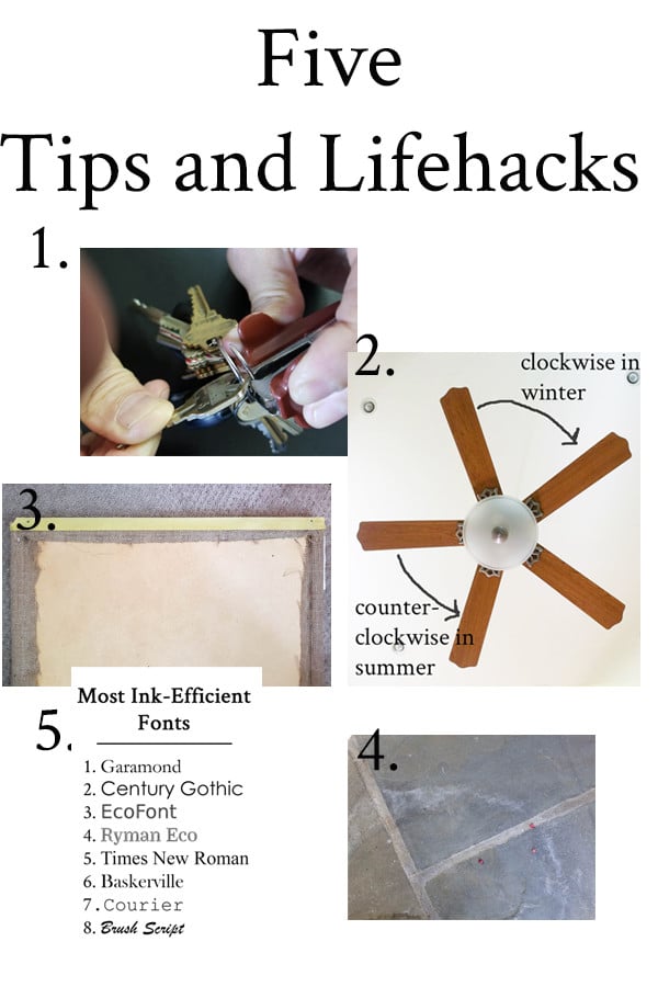 Tips and lifehacks on how to optimize your fan direction for more efficient heating and cooling, easily hang 2-hook pictures, use the most economical font to save ink, remove fertilizer mineral stains and save your fingernails when adding keys to your key ring.