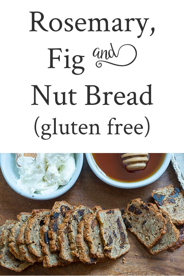 Rosemary, Fig and Nut Bread (gluten-free)