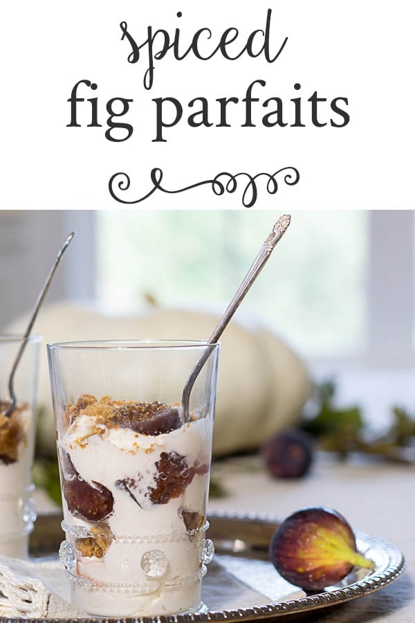 Fig Preserves Recipe: Spiced Fig Parfaits